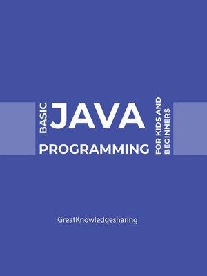 cover image of Basic Java Programming for Kids and Beginners